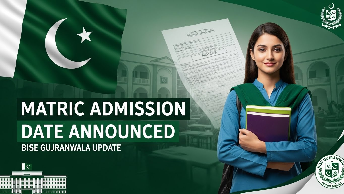 BISE Gujranwala Board Matric 1st Annual Exam Admission Date Announced